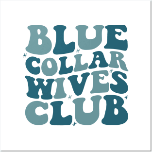 Blue Collar Wife Shirt, Blue Collar Wives Club Shirt, Wives Club Tee, Funny Wife Shirt, Blue Collar Shirt, Spoiled Wife Tee, Collar Wife Tee Posters and Art